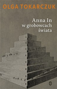 Picture of Anna In w grobowcach świata The Nobel Prize 2018