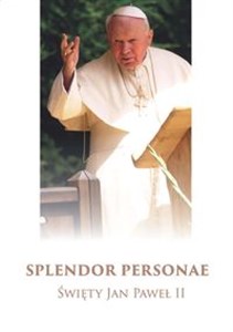 Obrazek Splendor Personae Święty Jan Paweł II