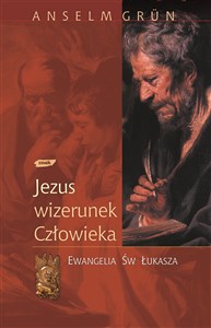 Picture of Jezus - wizerunek człowieka. Ewangelia św. Łukasza