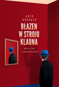 Obrazek Błazen w stroju klauna mocna rzecz o namiętnościach