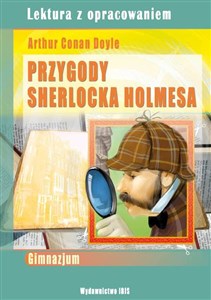 Obrazek Przygody Sherlocka Holmesa Lektura z opracowaniem. Gimnazjum
