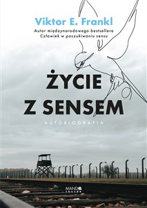 Picture of Życie z sensem Autobiografia