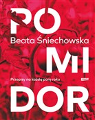 Pomidor Pr... - Beata Śniechowska -  foreign books in polish 