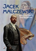 Jacek Malc... - Katarzyna Maria Bodziachowska -  books from Poland