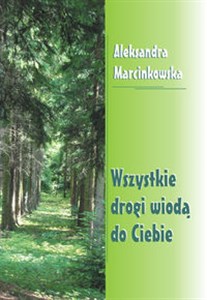 Obrazek Wszystkie drogi wiodą do Ciebie