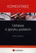 Ustawa o j... - Paweł Czarnecki -  foreign books in polish 