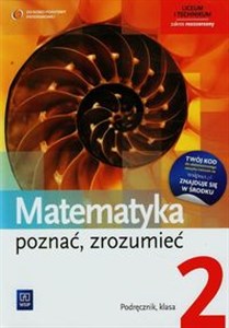 Picture of Matematyka poznać zrozumieć 2 Podręcznik Zakres rozszerzony Szkoła ponadgimnazjalna