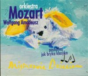 Picture of Wolfgang Amadeusz Mozart: posłuchaj jak bryka klasyka