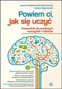 Obrazek Powiem ci, jak się uczyć Przewodnik dla ambitnych nauczycieli i rodziców