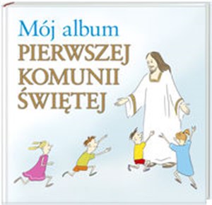 Picture of Mój album pierwszej Komunii Świętej