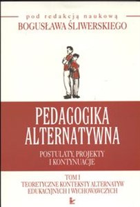Picture of Pedagogika alternatywna Postulaty projekty i kontynuacje