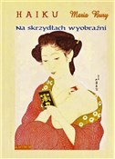 Haiku. Na ... - Maria Bury -  foreign books in polish 