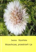 Książka : Wszechczas... - Iwona Stysińska