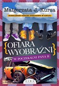 Ofiara wyo... - Małgorzata Kursa -  Polish Bookstore 