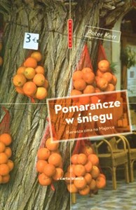 Obrazek Pomarańcze w śniegu Pierwsza zima na Majorce