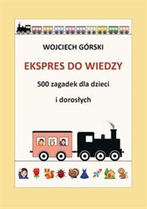 Picture of Ekspres do wiedzy 500 zagadek dla dzieci i dorosłych