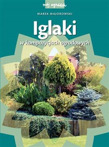 Picture of Iglaki w kompozycjach ogrodowych