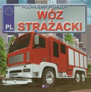 Picture of Poznajemy pojazdy Wóz strażacki