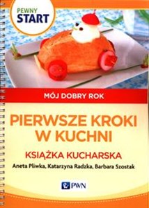 Picture of Pewny start Mój dobry rok Pierwsze kroki w kuchni Książka kucharska