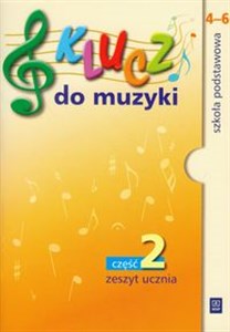 Picture of Klucz do muzyki 4-6 zeszyt ucznia część 2 Szkoła podstawowa