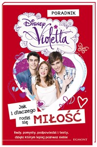 Picture of Violetta Jak i dlaczego rodzi się miłość Poradnik