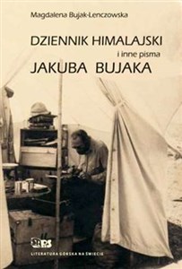 Obrazek Dziennik Himalajski i inne pisma Jakuba Bujaka