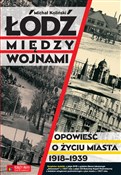 polish book : Łódź międz... - Michał Koliński