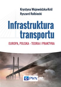 Picture of Infrastruktura transportu Europa, Polska – teoria i praktyka