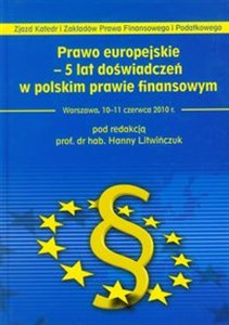 Picture of Prawo europejskie 5 lat doświadczeń w polskim prawie finansowym