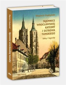 Picture of Tajemnice wrocławskiej katedry i Ostrowa Tumskiego