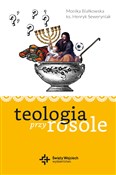 Teologia p... - Monika Białkowska, Henryk Seweryniak - Ksiegarnia w UK