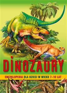 Picture of Dinozaury Encyklopedia dla dzieci 7-10 lat