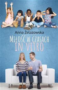 Obrazek Miłość w czasach in vitro