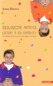 Obrazek Ideologiczne matryce Lektury a ich konteksty Postkomunistyczna Polska. Postkolonialna Australia.