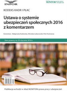 Obrazek Ustawa o systemie ubezpieczeń społecznych 2016 z komentarzem Kodeks Kadr i  Płac