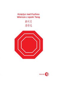 Obrazek Księżyc nad Fuzhou Wiersze z epoki Tang