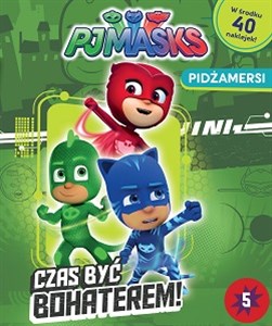 Obrazek Czas być bohaterem pjmasks pidżamersi