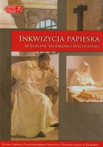 Picture of Inkwizycja papieska w Europie Środkowo Wschodniej