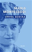 Umysł dzie... - Maria Montessori -  Polish Bookstore 