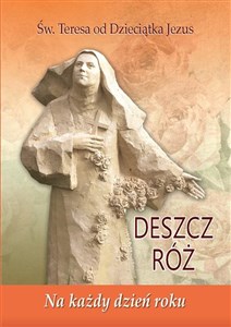 Picture of Deszcz róż Na każdy dzień roku Św. Teresa od Dzieciątka Jezus