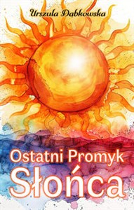 Picture of Ostatni Promyk Słońca