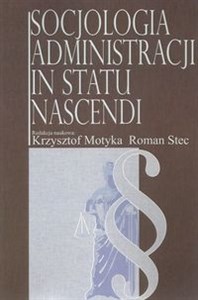 Picture of Socjologia administracji in statu nascendi