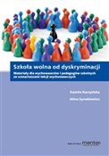 Książka : Szkoła wol... - Kamila Raczyńska, Alina Synakiewicz