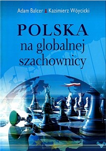 Picture of Polska na globalnej szachownicy