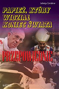 Obrazek Papież, który widział koniec świata Przepowiednie