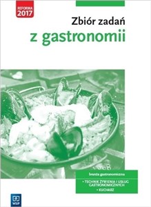 Picture of Zbiór zadań z gastronomii Technik żywienia i usług gastronomicznych Kucharz