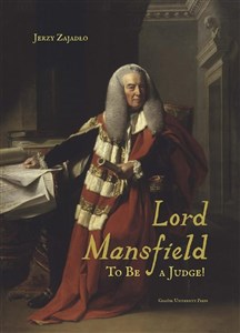 Picture of Lord Mansfield. To Be a Judge!