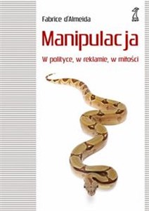 Obrazek Manipulacja W polityce, w reklamie, w miłości