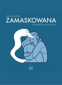 Picture of Zamaskowana Z pamiętnika autystki