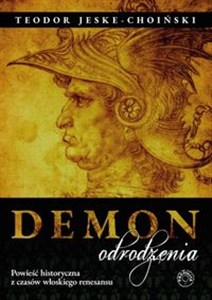 Obrazek Demon odrodzenia Powieść historyczna z czasów włoskiego renesansu